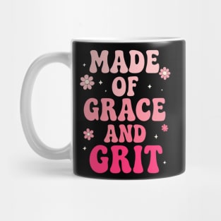 Made of Grit and Grace Mug